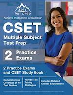 CSET Multiple Subject Test Prep: 2 Practice Exams and CSET Study Book [Includes Detailed Answer Explanations] 