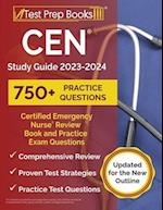 CEN Study Guide: Certified Emergency Nurse Review Book and Practice Exam Questions [Updated for the New Outline] 