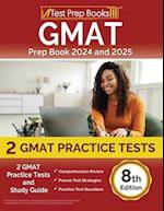 GMAT Prep Book 2024 and 2025: 2 GMAT Practice Tests and Study Guide [8th Edition] 