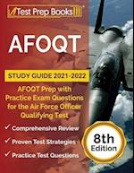 AFOQT Study Guide 2021-2022: AFOQT Prep with Practice Exam Questions for the Air Force Officer Qualifying Test [8th Edition] 