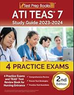 ATI TEAS 7 Study Guide 2023-2024: 4 Practice Exams and TEAS Test Review Book for Nursing Entrance [2nd Edition] 