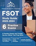 FSOT Study Guide 2023-2024: 6 Practice Exams and Foreign Service Officer Test Prep Book [Includes Detailed Answer Explanations] 