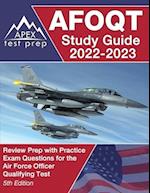 AFOQT Study Guide 2022-2023: Review Prep with Practice Exam Questions for the Air Force Officer Qualifying Test [5th Edition] 
