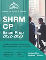 SHRM CP Exam Prep 2022-2023: SHRM Certification Study Guide Book with Practice Test Questions [Updated for the New Outline] 