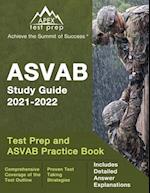 ASVAB Study Guide 2021-2022: Test Prep and ASVAB Practice Book [Includes Detailed Answer Explanations] 