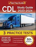 CDL Study Guide 2023-2024: CDL Book with 3 Practice Tests (Questions and Answers) [5th Edition] 