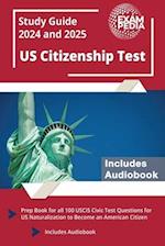 US Citizenship Test Study Guide 2024 and 2025