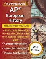 AP European History 2021 and 2022 Study Guide: AP Euro Prep Book with Practice Test Questions for the Advanced Placement Exam [2nd Edition] 