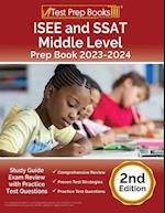 ISEE and SSAT Middle Level Prep Book 2023-2024: Study Guide Exam Review with Practice Test Questions [2nd Edition] 