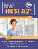HESI A2 Study Guide 2022-2023: HESI Admission Assessment Exam Prep Book and Practice Test Questions Review [Updated for the 5th Edition] 