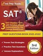 SAT Prep Questions Book 2021-2022: 3 SAT Practice Tests with Detailed Answer Explanations for the College Board Exam [3rd Edition] 
