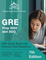 GRE Prep 2022 and 2023: GRE Study Book with Practice Test Questions [7th Edition] 