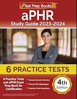 aPHR Study Guide 2023-2024: 5 Practice Tests and aPHR Exam Prep Book for Certification [4th Edition] 