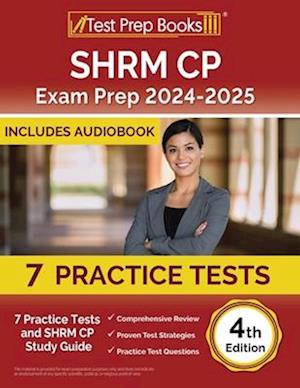 SHRM CP Exam Prep 2023-2024: 5 Practice Tests and SHRM Study Guide [4th Edition]