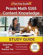 Praxis Math 5165 Content Knowledge Study Guide: Exam Prep and Practice Test [Includes Detailed Answer Explanations] 