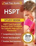 HSPT Study Book: HSPT Test Prep and Practice Exam Questions for Catholic High School Placement [3rd Edition Entrance Guide] 