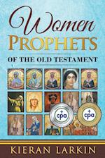 Women Prophets of the Old Testament 