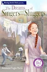 The Dreams of Singers and Sluggers