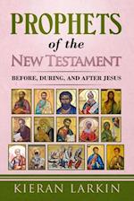 Prophets of the New Testament