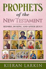 Prophets of the New Testament 