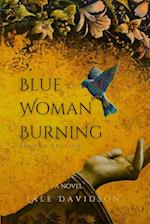 Blue Woman Burning - Second Edition