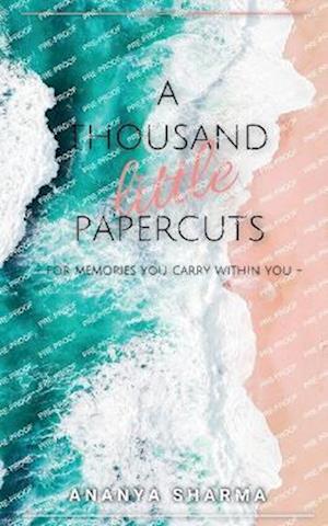 A Thousand Little Papercuts.