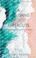 A Thousand Little Papercuts. 