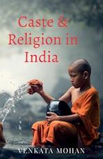 Caste and Religion in India 