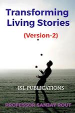 Transforming Living Stories (Version-2) 