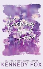 Keeping Him - Alternate Cover Edition 