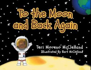 To the Moon and Back Again