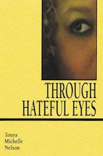 Through Hateful Eyes