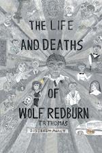 The Life and Deaths of Wolf Redburn 