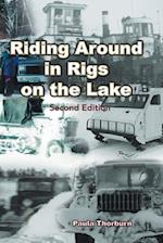 Riding Around in Rigs on the Lake