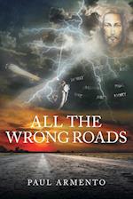 All The Wrong Roads 