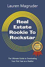 Real Estate Rookie to Rockstar