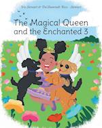 The Magical Queen and the Enchanted 3