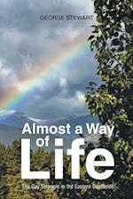 Almost a Way of Life : The Gay Struggle in the Eastern Coalfields 