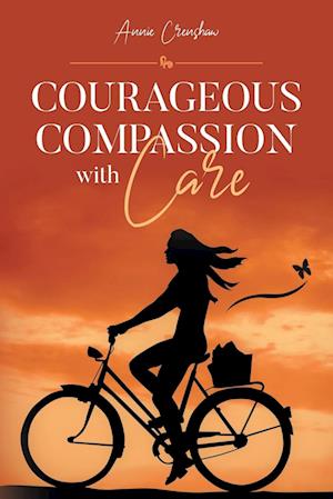 Courageous Compassion with Care