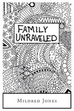 Family Unraveled