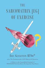 The Sarcomatrix [EG] of Exercise