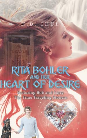 RITA BOHLER AND HER HEART OF DESIRE