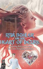 RITA BOHLER AND HER HEART OF DESIRE