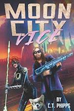Moon City Vice