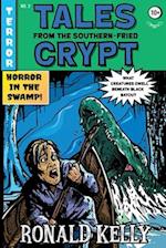 Tales from the Southern-Fried Crypt : (Southern-Fried Horror Tales Book 2) 