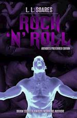 Rock 'N' Roll: Author's Preferred Edition 