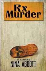 Rx Murder: Book 1 of the Rx Mysteries: Book 1 of the Rx Mystery Series 