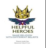 Helpful Heroes, Same Religion With Different Beliefs