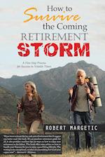 How to Survive the Coming Retirement Storm