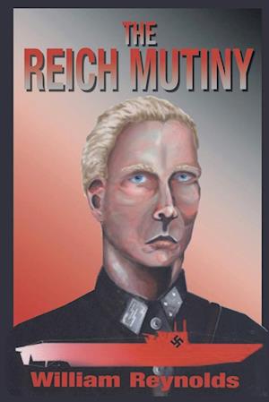 The Reich Mutiny